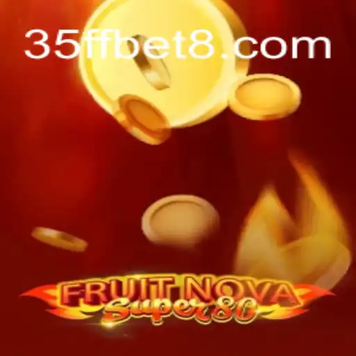 Tudo o que Você Precisa Saber sobre o Jogo FruitNovaSuper80